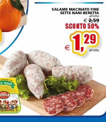 Il Gigante Salame macinato fine sette nani beretta offerta