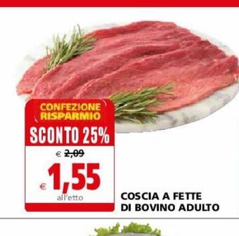 Il Gigante Coscia a fette di bovino adulto offerta