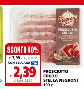 Il Gigante Prosciutto crudo stella negroni 100 g offerta