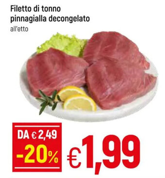 Galassia Filetto di Tonno pinnagialla decongelato offerta