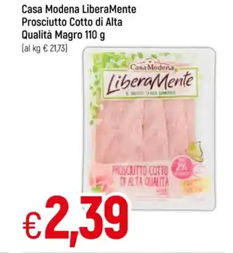 Galassia Casa Modena Libera Mente Prosciutto Cotto di Alta Qualità 110 g offerta