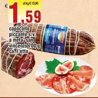 Capocollo piccante s.v. a meta' san vincenzo 700 g ca. l'etto