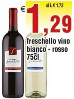 Freschello vino bianco - rosso 75cl