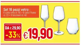 IperFamila Set 18 pezzi vetro 6 calici vino cl 50 + 6 calici flutes cl. 23 + 6 bicchieri 40 cl. offerta
