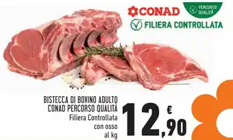 Conad Conad Bistecca di Bovino Adulto Percorso Qualità Filiera Controllata con osso offerta