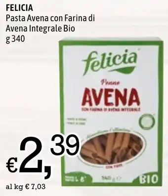 Famila Market Felicia Pasta Avena con Farina di Avena Integrale Bio g 340 offerta