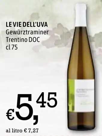 Famila Market Le Vie Dell'Uva Gewürztraminer Trentino DOC cl 75 offerta