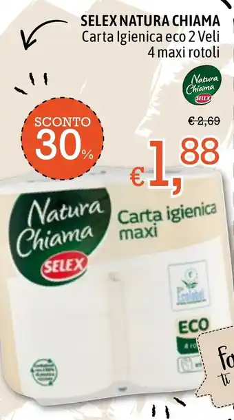 Famila Market Selex Natura Chiama Carta Igienica eco 2 Veli 4 maxi rotoli offerta