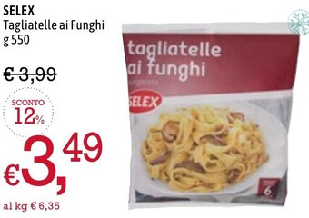 Famila Market Selex Tagliatelle ai Funghi g 550 offerta