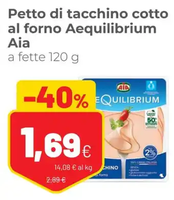 Coop Aia Aequilibrium Petto di tacchino cotto al forno a fette 120 g offerta