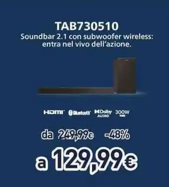 Unieuro Soundbar 2.1 con subwoofer wireless TAB730510 offerta