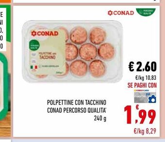 Conad Polpettine con tacchino conad percorso qualita 240 g offerta