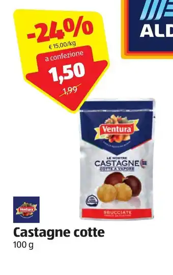 ALDI Ventura Castagne cotte 100 g offerta