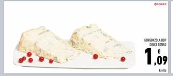 Conad Superstore Gorgonzola dop dolce  conad offerta