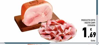 Conad Superstore Prosciutto cotto i nostri campi ferrarini offerta