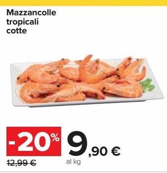 Carrefour Iper Mazzancolle tropicali cotte offerta