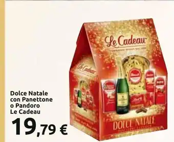 Carrefour Iper Dolce natale con panettone o pandoro le cadeau offerta