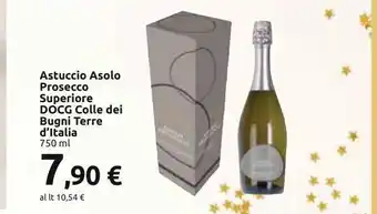 Carrefour Iper Astuccio asolo prosecco superiore docg colle dei bugni terre d'italia offerta