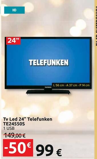Carrefour Iper Tv led 24'' telefunken te24550s offerta