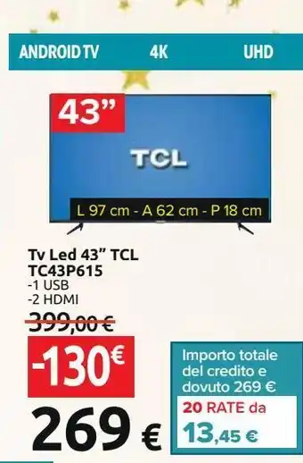 Carrefour Iper Tv led 43'' tcl tc43p615 offerta