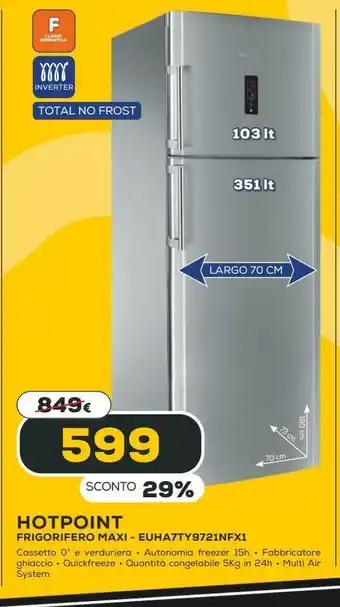 Euronics Hotpoint frigorifero maxi offerta