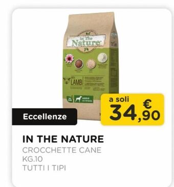 Arcaplanet In the nature/ crocchette cane/ kg.10 /tutti i tipi offerta
