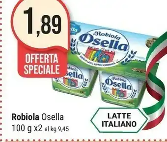 Supermercati Gulliver Fattorie Osella La Robiola Osella 200 G(ml) offerta