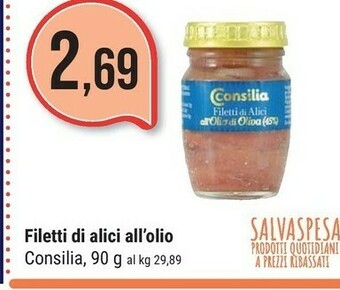 Supermercati Gulliver Consilia Filetti Di Alici All'Olio Di Oliva offerta
