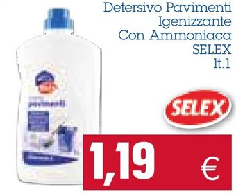 Selex Detersivo Pavimenti Igenizzante Con Ammoniaca Lt.1