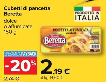 Carrefour Beretta Cubetti di Pancetta Dolce o Affumicata 150 g offerta