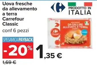 Carrefour Carrefour Classic Uova Fresche Da Allevamento a Terra Conf. 6 pezzi offerta