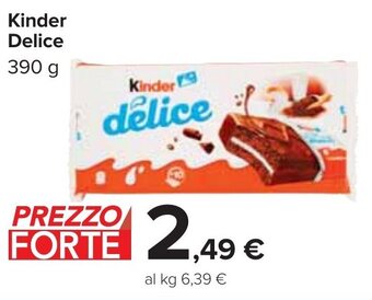 Carrefour Kinder Delice 390 g offerta