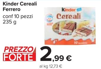 Carrefour Ferrero Kinder Cereali Conf 10 pezzi 235 g offerta