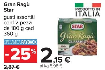 Carrefour Star Gran Ragù Gusti Assortiti Conf 2 Pezzi da 180 g Cad 360 g offerta