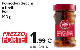 Carrefour Pollì Pomodori Secchi A Filetti 190 g offerta