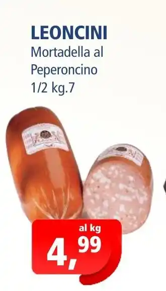 PGS Cash&Carry Leoncini Mortadella al Peperoncino 1/2 kg.7 offerta