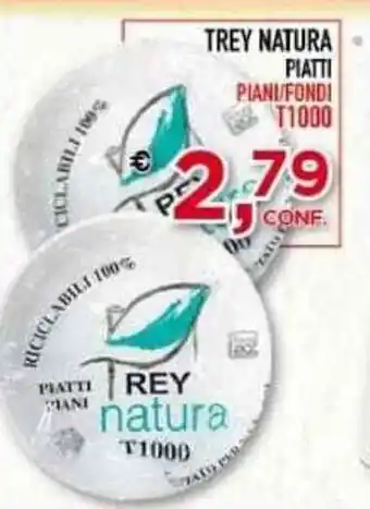 Gran Risparmio Trey Natura Piatti offerta