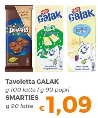 Tocal Galak Tavoletta g 100 latte / g 90 popri - Smarties g 90 latte offerta