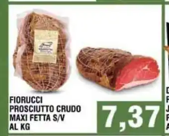 Bitar Fiorucci Prosciutto Crudo Maxi Fetta S/V Al Kg. offerta