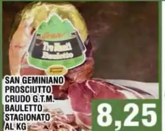 Bitar San Geminiano Prosciutto Crudo G.T.M. Bauletto Stagionato Al Kg. offerta
