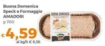 Tocal Amadori Buona Domenica Speck e Formaggio g 700 offerta