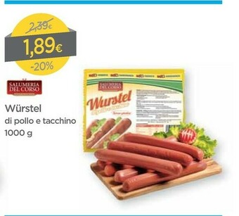DPiù Salumeria del corso Würstel Di Pollo E Tacchino 1000 G(ml) offerta
