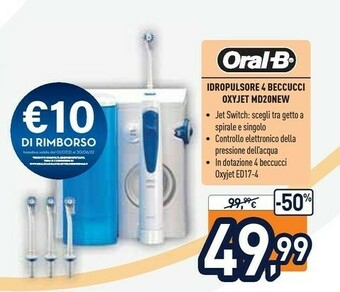 Unieuro Oral-B Idropulsore 4 Beccucci Oxyjet MD20NEW offerta