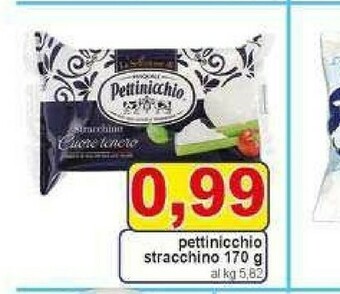 Gros Pettinicchio Stracchino offerta