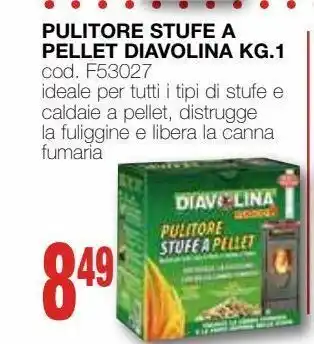 Mondo Brico Pulitore stufe a pellet diavolina kg.1 offerta