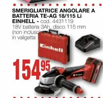 Mondo Brico Smerigliatrice angolare a batteria te-ag 18/115 li einhell offerta