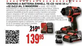 Mondo Brico Trapano a batteria einhell te-cd 18/45 3x-li+22 2x2,0 ah, 3 mandrini offerta