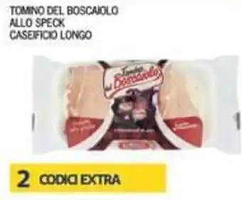 Iper Tosano Tomino del Boscaiolo Allo Speck Caseificio Longo offerta