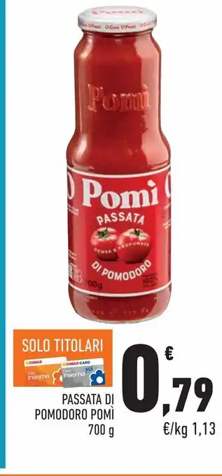 Conad City Passata di pomodoro pomì 700g offerta