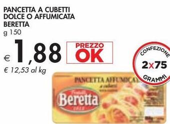 Bennet Pancetta a cubetti dolce o affumicata beretta offerta